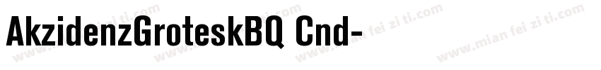 AkzidenzGroteskBQ Cnd字体转换